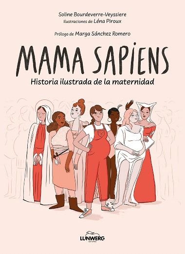 MAMA SAPIENS | 9788410378346 | BOURDEVERRE-VEYSSIERE, SOLINE; PIROUX, LENA | Llibreria Drac - Librería de Olot | Comprar libros en catalán y castellano online