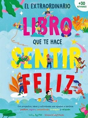 EXTRAORDINARIO LIBRO QUE TE HACE SENTIR FELIZ, EL | 9788408289999 | O'NEILL, POPPY | Llibreria Drac - Llibreria d'Olot | Comprar llibres en català i castellà online