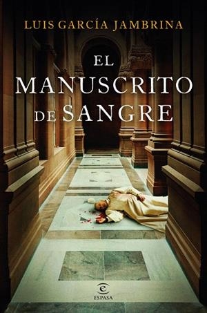 MANUSCRITO DE SANGRE, EL | 9788467074642 | GARCÍA JAMBRINA, LUIS | Llibreria Drac - Librería de Olot | Comprar libros en catalán y castellano online