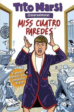 MISS CUATRO PAREDES | 9788427053366 | EL TITO MARSI (@MARSALMULET) | Llibreria Drac - Librería de Olot | Comprar libros en catalán y castellano online