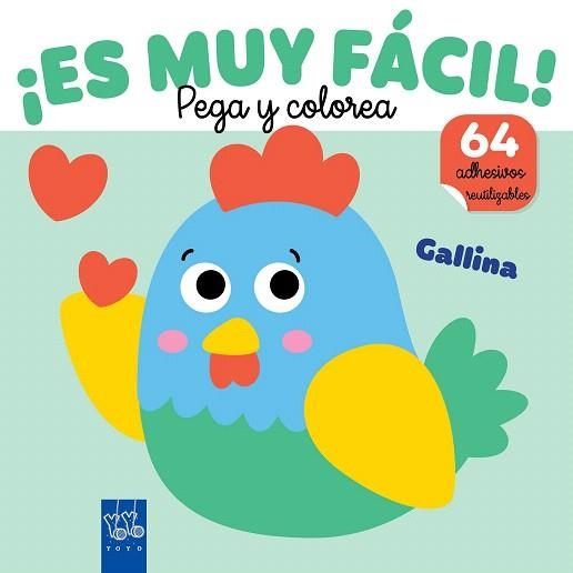¡ES MUY FÁCIL! PEGA Y COLOREA. GALLINA | 9788408295662 | YOYO | Llibreria Drac - Llibreria d'Olot | Comprar llibres en català i castellà online