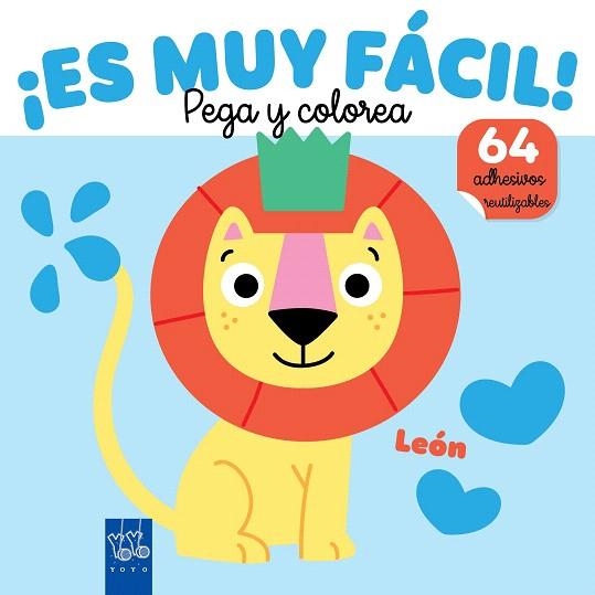 ¡ES MUY FÁCIL! PEGA Y COLOREA. LEÓN | 9788408295655 | YOYO | Llibreria Drac - Llibreria d'Olot | Comprar llibres en català i castellà online