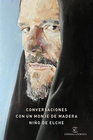 CONVERSACIONES CON UN MONJE DE MADERA | 9788467075670 | NIÑO DE ELCHE | Llibreria Drac - Llibreria d'Olot | Comprar llibres en català i castellà online