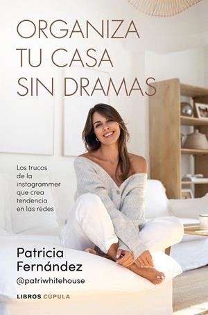 ORGANIZA TU CASA SIN DRAMAS | 9788448042226 | FERNÁNDEZ, PATRICIA | Llibreria Drac - Librería de Olot | Comprar libros en catalán y castellano online