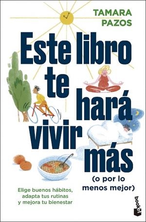 ESTE LIBRO TE HARÁ VIVIR MÁS (O POR LO MENOS MEJOR) | 9788408297543 | PAZOS, TAMARA | Llibreria Drac - Librería de Olot | Comprar libros en catalán y castellano online