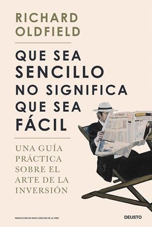 QUE SEA SENCILLO NO SIGNIFICA QUE SEA FÁCIL | 9788423433865 | OLDFIELD, RICHARD | Llibreria Drac - Librería de Olot | Comprar libros en catalán y castellano online