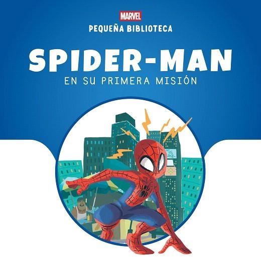 PEQUEÑA BIBLIOTECA DISNEY. SPIDER-MAN EN SU PRIMERA MISIÓN | 9788410362000 | MARVEL | Llibreria Drac - Librería de Olot | Comprar libros en catalán y castellano online
