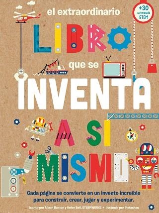 EXTRAORDINARIO LIBRO QUE SE INVENTA A SÍ MISMO, EL | 9788408290001 | BUXTON, ALISON; BELL, HELEN | Llibreria Drac - Librería de Olot | Comprar libros en catalán y castellano online