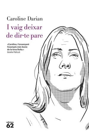 I VAIG DEIXAR DE DIR-TE PARE | 9788429782332 | DARIAN, CAROLINE | Llibreria Drac - Llibreria d'Olot | Comprar llibres en català i castellà online