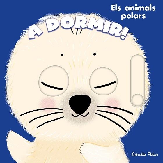 A DORMIR! ELS ANIMALS POLARS | 9788413898469 | ROEDERER, CHARLOTTE | Llibreria Drac - Librería de Olot | Comprar libros en catalán y castellano online