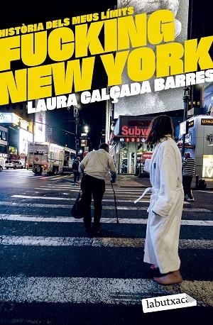 FUCKING NEW YORK | 9788419971630 | CALÇADA, LAURA | Llibreria Drac - Librería de Olot | Comprar libros en catalán y castellano online