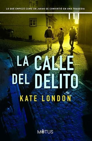 CALLE DEL DELITO, LA | 9788419767509 | LONDON, KATE | Llibreria Drac - Llibreria d'Olot | Comprar llibres en català i castellà online