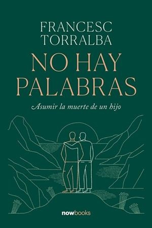 NO HAY PALABRAS | 9788416245703 | TORRALBA ROSELLÓ, FRANCESC | Llibreria Drac - Llibreria d'Olot | Comprar llibres en català i castellà online