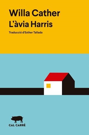 ÀVIA HARRIS, L' | 9788412863543 | CATHER, WILLA | Llibreria Drac - Llibreria d'Olot | Comprar llibres en català i castellà online