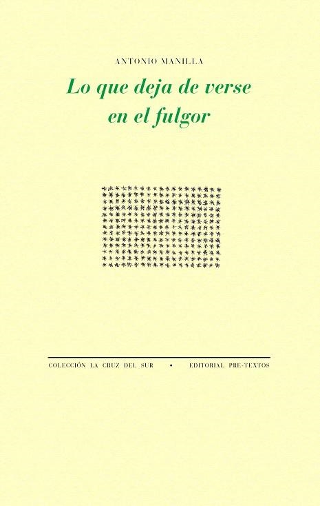 LO QUE DEJA DE VERSE EN EL FULGOR | 9788410309272 | MANILLA, ANTONIO | Llibreria Drac - Librería de Olot | Comprar libros en catalán y castellano online