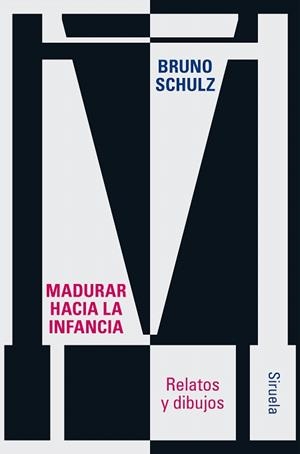 MADURAR HACIA LA INFANCIA | 9788410415126 | SCHULZ, BRUNO | Llibreria Drac - Llibreria d'Olot | Comprar llibres en català i castellà online