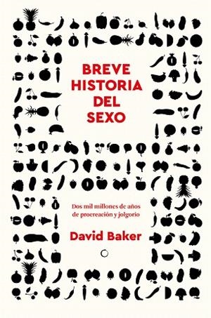 BREVE HISTORIA DEL SEXO | 9788412563153 | BAKER, DAVID | Llibreria Drac - Llibreria d'Olot | Comprar llibres en català i castellà online