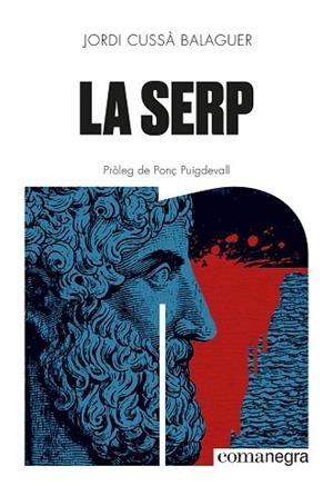 SERP, LA | 9788410161405 | CUSSÀ BALAGUER, JORDI | Llibreria Drac - Llibreria d'Olot | Comprar llibres en català i castellà online