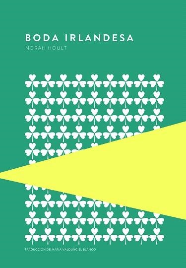 BODA IRLANDESA | 9789992076835 | HOULT, NORAH | Llibreria Drac - Librería de Olot | Comprar libros en catalán y castellano online