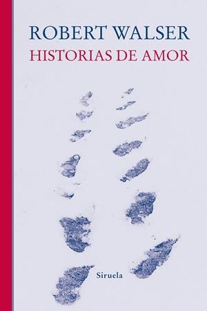 HISTORIAS DE AMOR | 9788410415140 | WALSER, ROBERT | Llibreria Drac - Librería de Olot | Comprar libros en catalán y castellano online