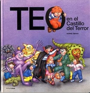 TEO EN EL CASTILLO DEL TERROR | 9788448003814 | DENOU, VIOLETA | Llibreria Drac - Llibreria d'Olot | Comprar llibres en català i castellà online