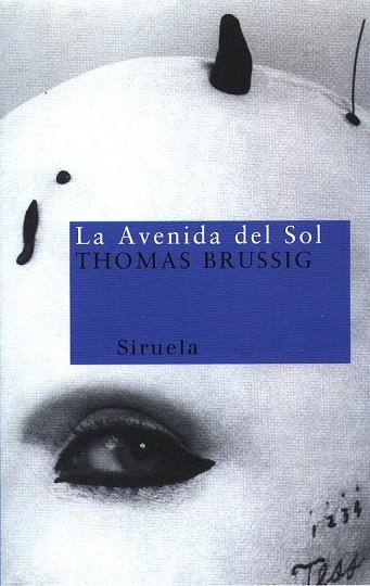 AVENIDA DEL SOL, LA | 9788478445486 | BRUSSIG, THOMAS | Llibreria Drac - Llibreria d'Olot | Comprar llibres en català i castellà online