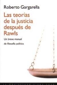 TEORIAS DE LA JUSTICIA DESPUES DE RAWLS, LAS | 9788449307225 | GARGARELLA, ROBERTO | Llibreria Drac - Librería de Olot | Comprar libros en catalán y castellano online