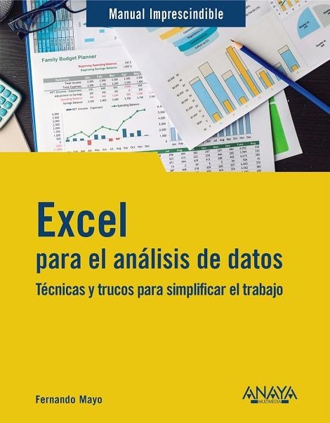 EXCEL PARA EL ANÁLISIS DE DATOS | 9788441550353 | MAYO, FERNANDO | Llibreria Drac - Librería de Olot | Comprar libros en catalán y castellano online