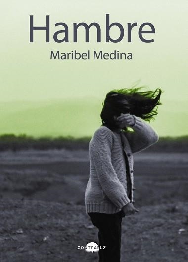 HAMBRE | 9788419822390 | MEDINA, MARIBEL | Llibreria Drac - Librería de Olot | Comprar libros en catalán y castellano online