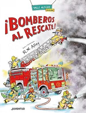 BOMBEROS AL RESCATE | 9788426149077 | ALLEY, R.W. | Llibreria Drac - Librería de Olot | Comprar libros en catalán y castellano online