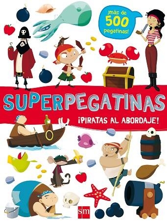 SUPERPEGATINAS PIRATAS AL ABORDAJE | 9788491073086 | AA.DD | Llibreria Drac - Llibreria d'Olot | Comprar llibres en català i castellà online