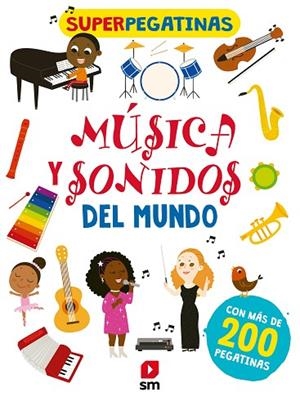 MÚSICA Y SONIDOS DEL MUNDO SUPERPEGATINAS | 9788413189888 | AA.DD. | Llibreria Drac - Llibreria d'Olot | Comprar llibres en català i castellà online