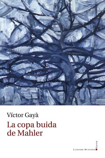 COPA BUIDA DE MAHLER, LA | 9788410377134 | GAYÀ, VÍCTOR | Llibreria Drac - Llibreria d'Olot | Comprar llibres en català i castellà online