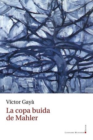 COPA BUIDA DE MAHLER, LA | 9788410377134 | GAYÀ, VÍCTOR | Llibreria Drac - Librería de Olot | Comprar libros en catalán y castellano online