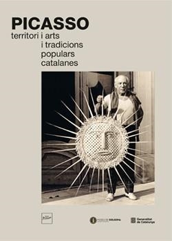 PICASSO. TERRITORI I ARTS I TRADICIONS POPULARS CATALANES | 9788409611355 | RAFART, CLAUSTRE | Llibreria Drac - Llibreria d'Olot | Comprar llibres en català i castellà online