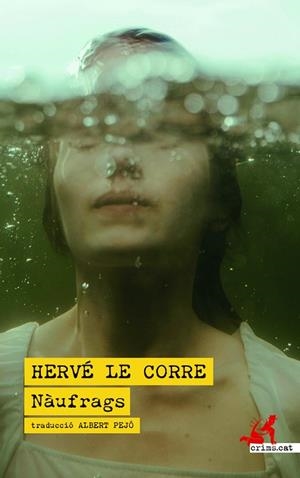 NÀUFRAGS | 9788419627667 | LE CORRE, HERVÉ | Llibreria Drac - Librería de Olot | Comprar libros en catalán y castellano online