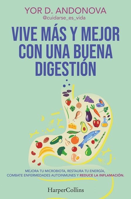 VIVE MÁS Y MEJOR CON UNA BUENA DIGESTIÓN | 9788410641778 | ANDONOVA, YOR D. | Llibreria Drac - Librería de Olot | Comprar libros en catalán y castellano online