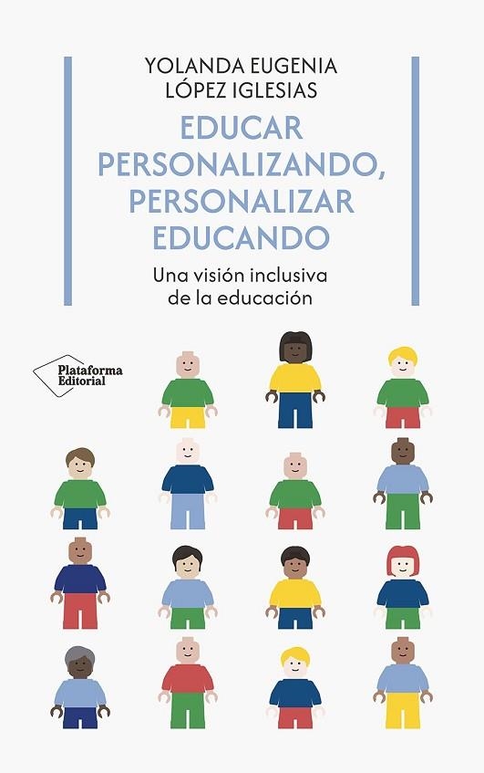 EDUCAR PERSONALIZANDO, PERSONALIZAR EDUCANDO | 9788410243958 | LÓPEZ, YOLANDA EUGENIA | Llibreria Drac - Librería de Olot | Comprar libros en catalán y castellano online