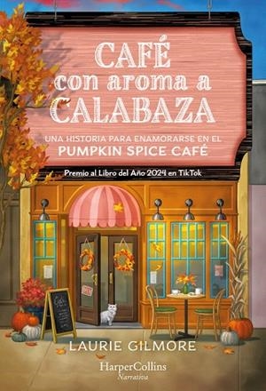 CAFE CON AROMA A CALABAZA | 9788410641501 | GILMORE, LAURIE | Llibreria Drac - Llibreria d'Olot | Comprar llibres en català i castellà online