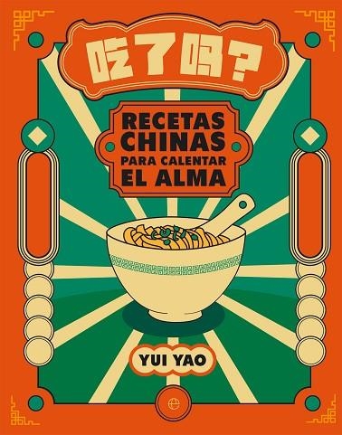 RECETAS CHINAS PARA CALENTAR EL ALMA | 9788413849713 | YAO, YUI | Llibreria Drac - Llibreria d'Olot | Comprar llibres en català i castellà online