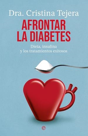 AFRONTAR LA DIABETES | 9788413849706 | TEJERA, CRISTINA | Llibreria Drac - Llibreria d'Olot | Comprar llibres en català i castellà online