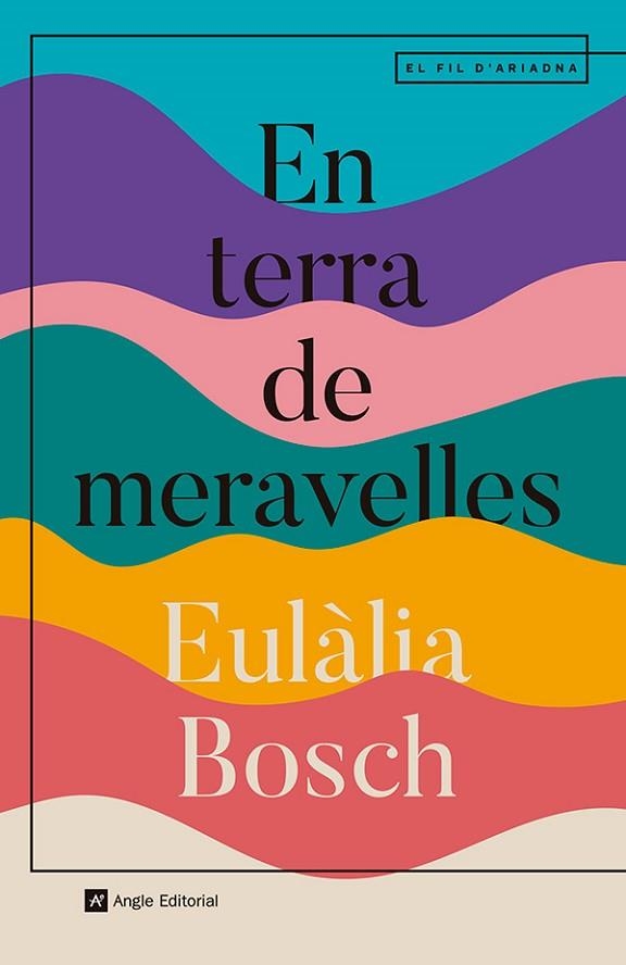 EN TERRA DE MERAVELLES | 9788410112667 | BOSCH, EULÀLIA | Llibreria Drac - Librería de Olot | Comprar libros en catalán y castellano online