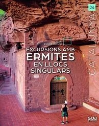 EXCURSIONS AMB ERMITES EN LLOCS SINGULARS | 9788482169125 | AA.DD. | Llibreria Drac - Librería de Olot | Comprar libros en catalán y castellano online