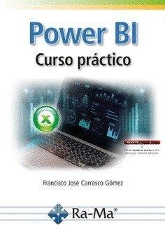 POWER BI. CURSO PRÁCTICO | 9788410360754 | CARRASCO, FRANCISCO JOSÉ | Llibreria Drac - Librería de Olot | Comprar libros en catalán y castellano online