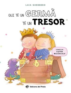 QUI TÉ UN GERMÀ TÉ UN TRESOR | 9788419912152 | GUERRERO, LAIA | Llibreria Drac - Llibreria d'Olot | Comprar llibres en català i castellà online