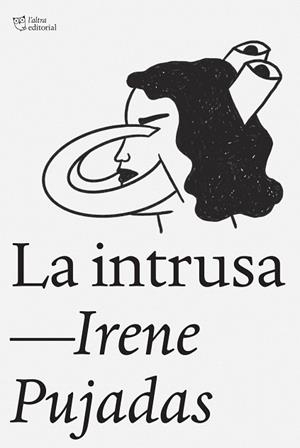 INTRUSA, LA | 9788412925791 | PUJADAS, IRENE | Llibreria Drac - Librería de Olot | Comprar libros en catalán y castellano online
