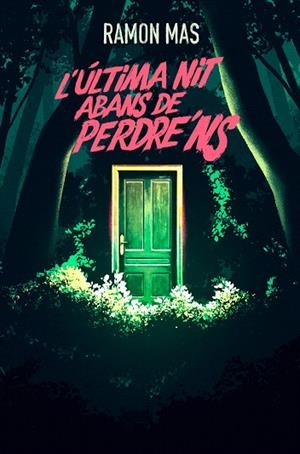 ÚLTIMA NIT ABANS DE PERDRE'NS, L' | 9788412925784 | MAS, RAMON | Llibreria Drac - Librería de Olot | Comprar libros en catalán y castellano online
