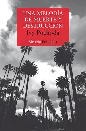 MELODÍA DE MUERTE Y DESTRUCCIÓN, UNA | 9788410183384 | POCHODA, IVY | Llibreria Drac - Librería de Olot | Comprar libros en catalán y castellano online
