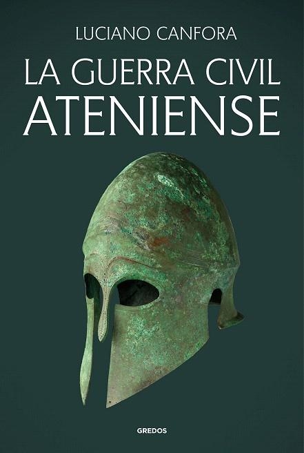 GUERRA CIVIL ATENIENSE, LA | 9788424939724 | CANFORA, LUCIANO | Llibreria Drac - Librería de Olot | Comprar libros en catalán y castellano online