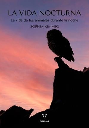 VIDA NOCTURNA, LA | 9788412849486 | KIMMIG, SOPHIA | Llibreria Drac - Llibreria d'Olot | Comprar llibres en català i castellà online